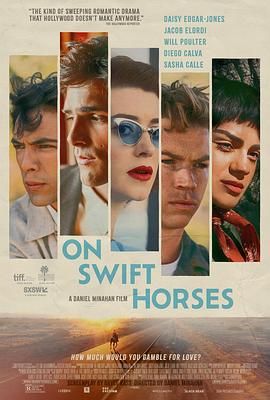 海角破解版《快马驰情 On Swift Horses》免费在线观看