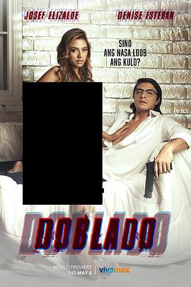 海角直播《多布拉多 Doblado》免费在线观看