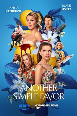海角直播app《再帮个小忙 Another Simple Favor》免费在线观看