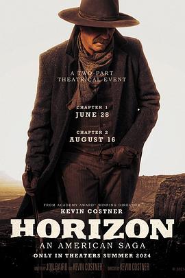 海角直播app《地平线 Horizon: An American Saga - Chapter 1》免费在线观看