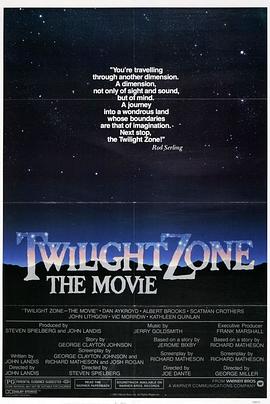 海角破解版《阴阳魔界 Twilight Zone: The Movie》免费在线观看