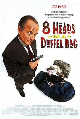 海角破解版《一个布袋八个头 8 Heads in a Duffel Bag》免费在线观看